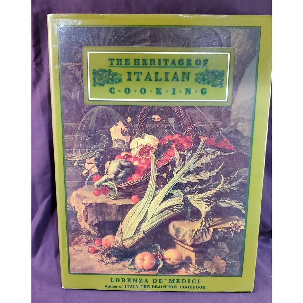 THE HERITAGE OF ITALIAN COOKING., Medici, Lorenza De'.